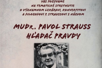 MUDr. Pavol Strauss Hľadač pravdy