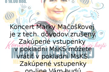 Koncert Marky MAČOŠKOVEJ a jej hostí je ZRUŠENÝ