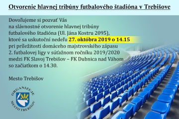Otvorenie hlavnej tribúny futbalového štadióna v Trebišove