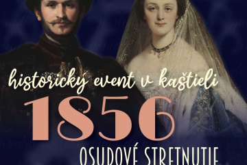 1856 Osudové stretnutie - historický event v kaštieli