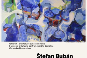 Výstava obrazov ŠTEFANA BUBÁNA - TU A TERAZ