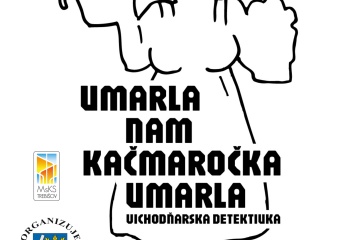 Umarla nam kačmaročka umarla a divadlo KĽUD opäť v Trebišove