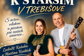 Úcta k starším v Trebišove s Ľudovítom Kašubom a Martinou Kreibich