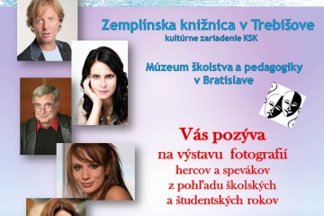 Výstava „Herci a speváci v školských laviciach“